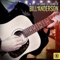 Bill Anderson - The Grand Ole Sound Of Bill Anderson, Vol. 2